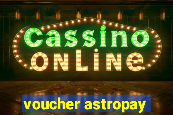 voucher astropay